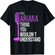 It's a Ariana Thing you wouldn't Understand - Funny Ariana T-Shirt - T-Shirt | Black