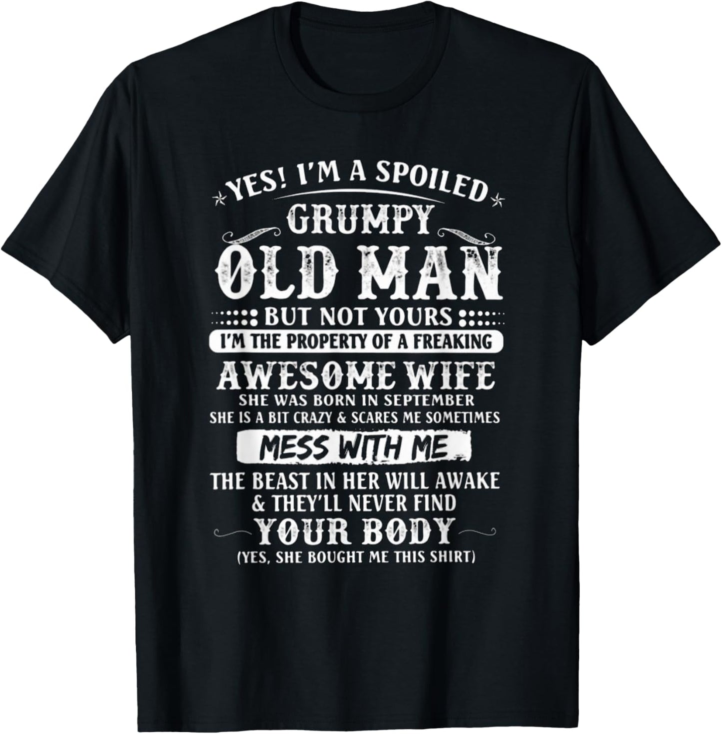 I'm A Spoiled Grumpy Old Man -Awesome Wife Born in September T-Shirt - T-Shirt | Black
