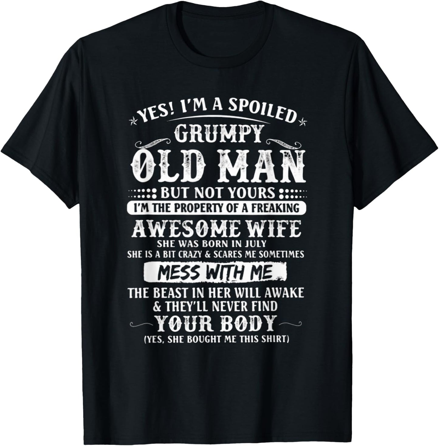 I'm A Spoiled Grumpy Old Man - Awesome Wife Born In July T-Shirt - T-Shirt | Black