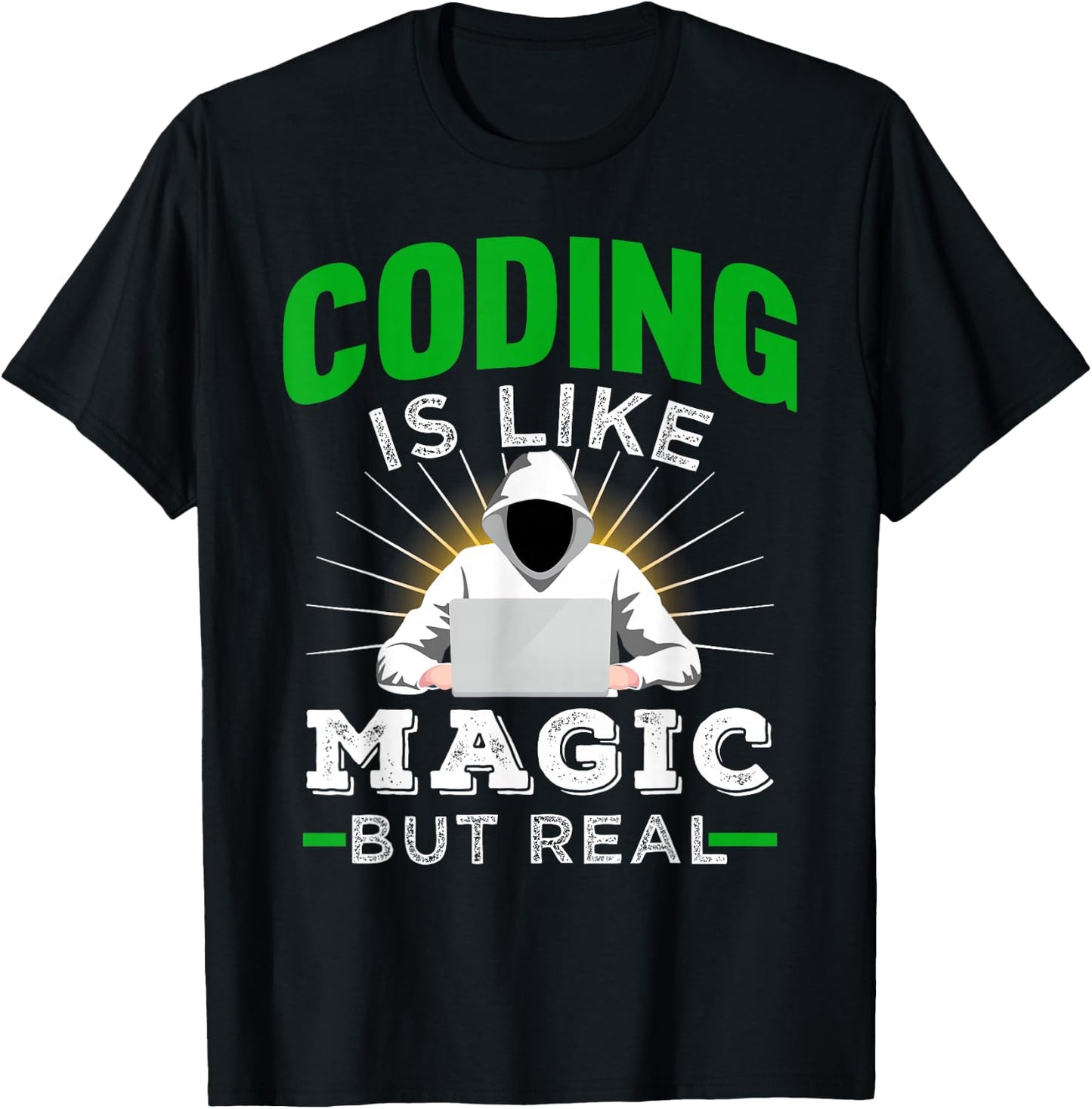 Coding Is Like Magic But Real for Developers and Coder T-Shirt - T-Shirt | Black