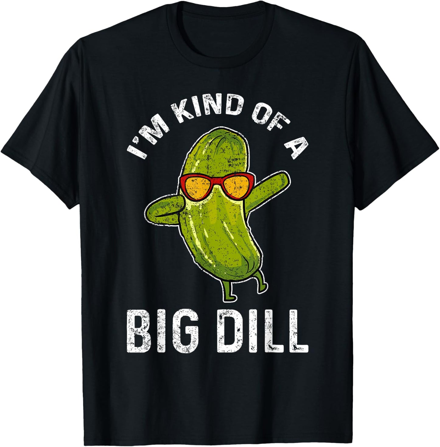 Cucumber Vegan I'm Kind Of A Big Dill T-Shirt - T-Shirt | Black