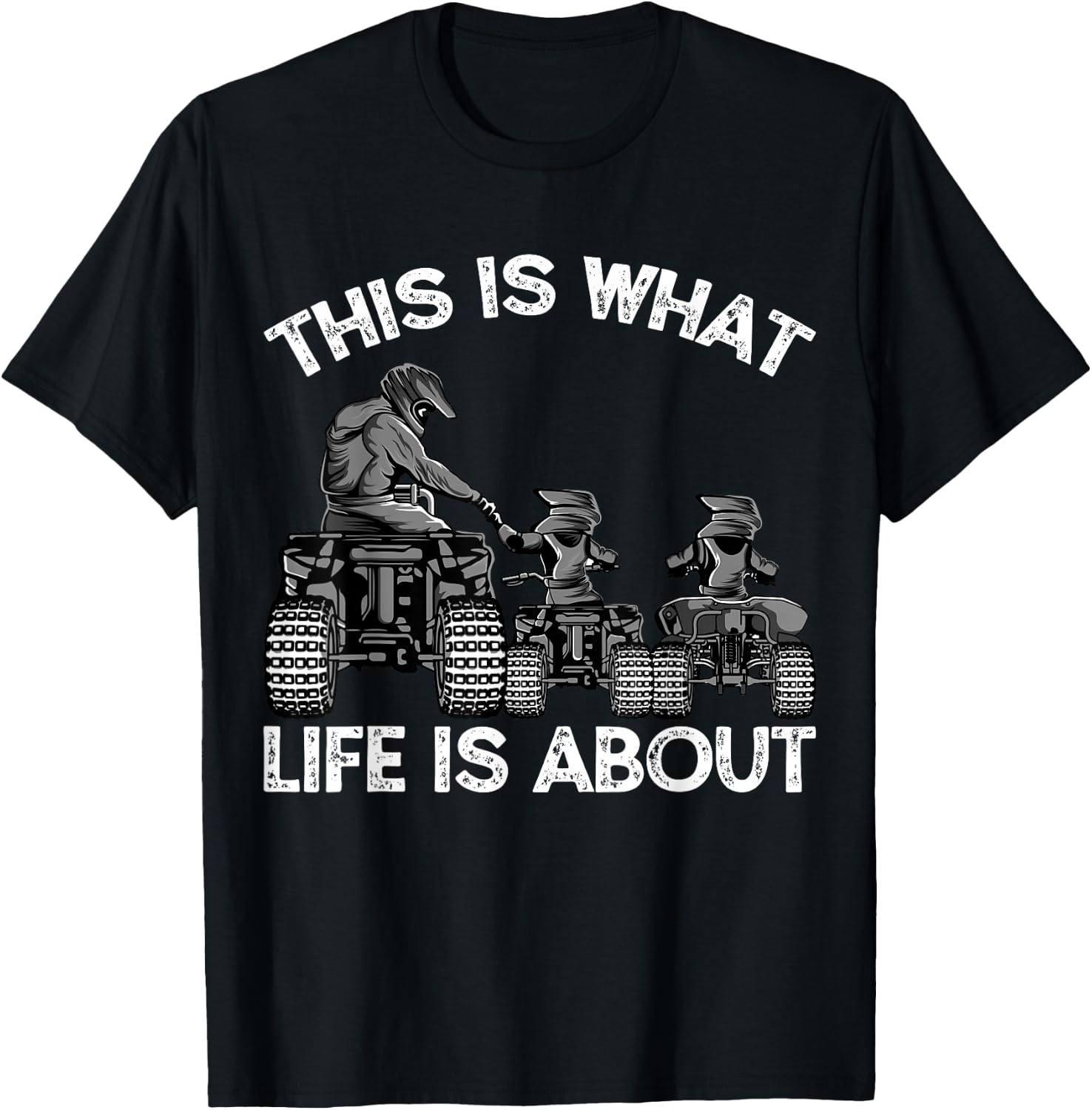 This Is What Life Is About Quad Bike Father and Son ATV T-Shirt - T-Shirt | Black