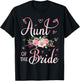 Aunt Of The Bride Happy Wedding Marry Married Day Niece T-Shirt - T-Shirt | Black