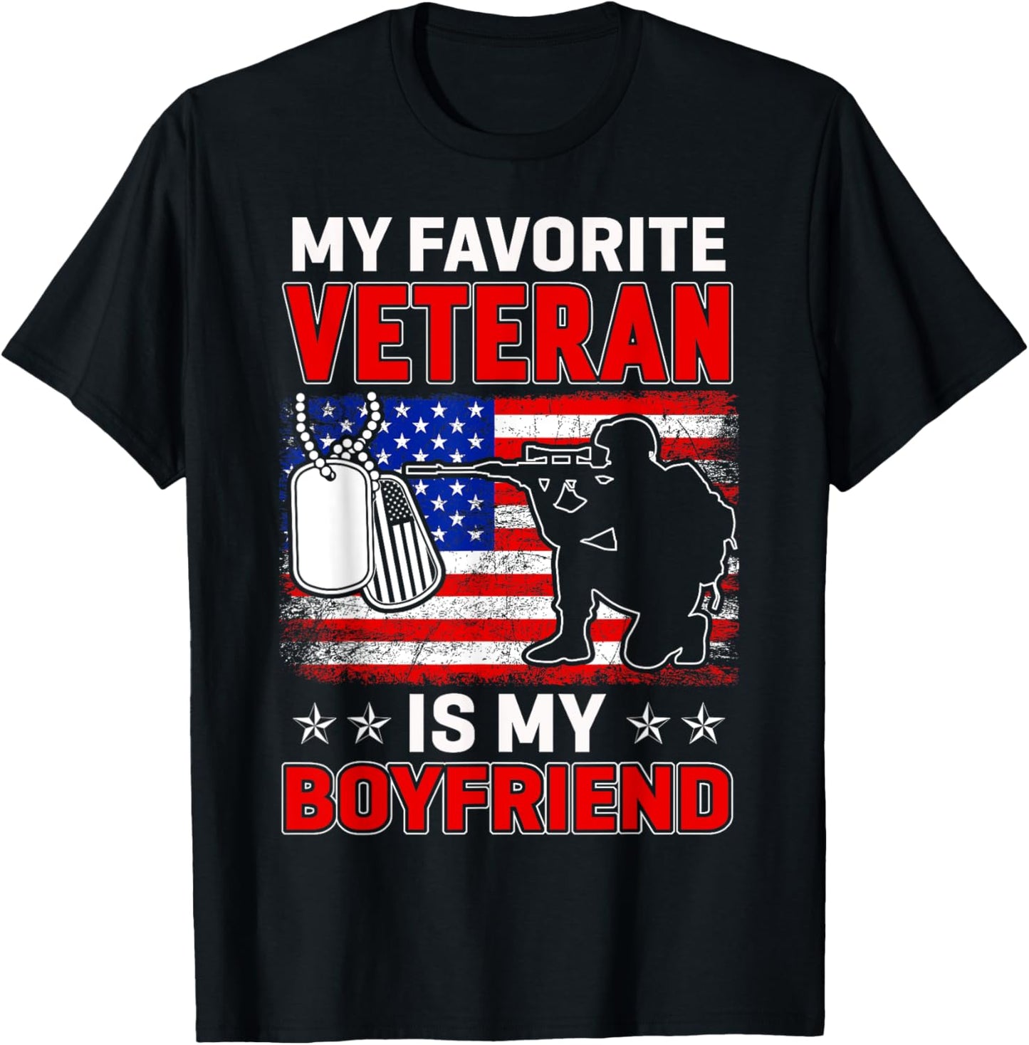 My Favorite Veteran Is My Boyfriend Usa Flag Veterans Day T-Shirt - T-Shirt | Black