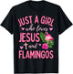 Just A Girl Who Loves Jesus and Flamingos Christian Cute T-Shirt - T-Shirt | Black