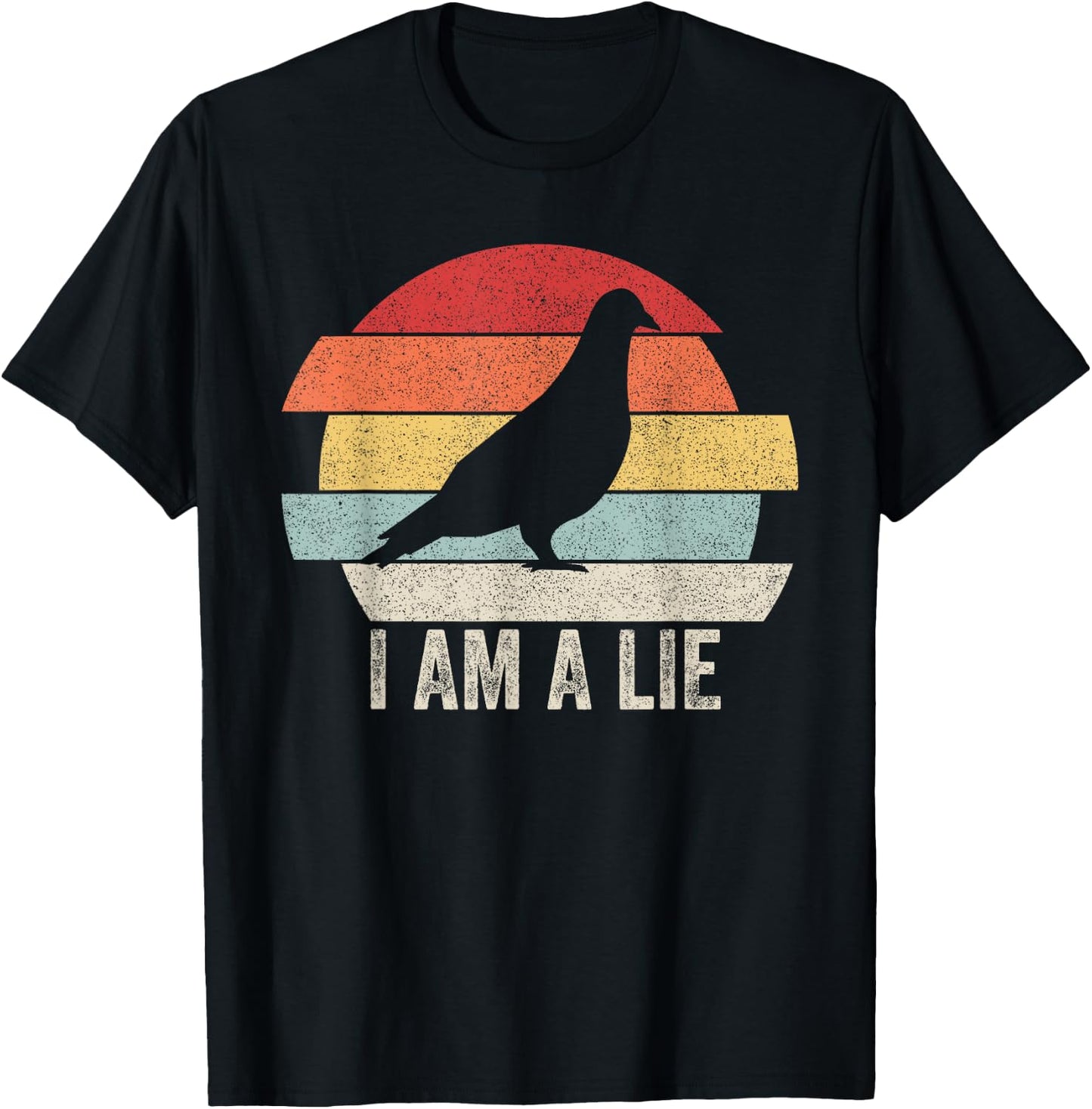 Vintage Retro I Am A Lie Shirt Bird Aren't Real T-Shirt - T-Shirt | Black