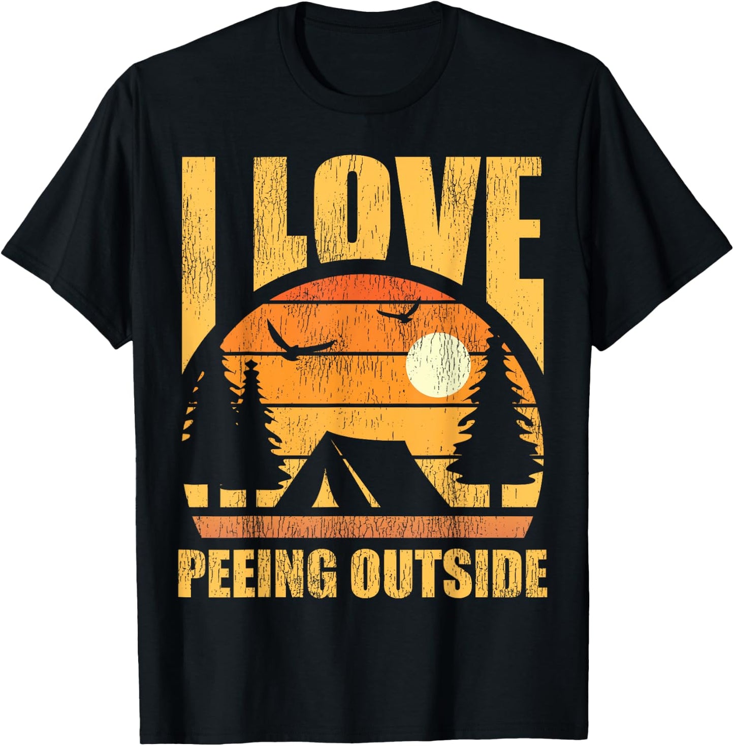 Retro Vintage I Love Peeing Outside Funny Hiking Camping T-Shirt - T-Shirt | Black