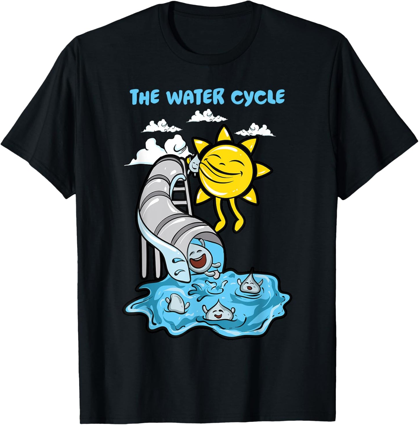 The Water Cycle | Funny Meteorologist Science Weather Nerd T-Shirt - T-Shirt | Black