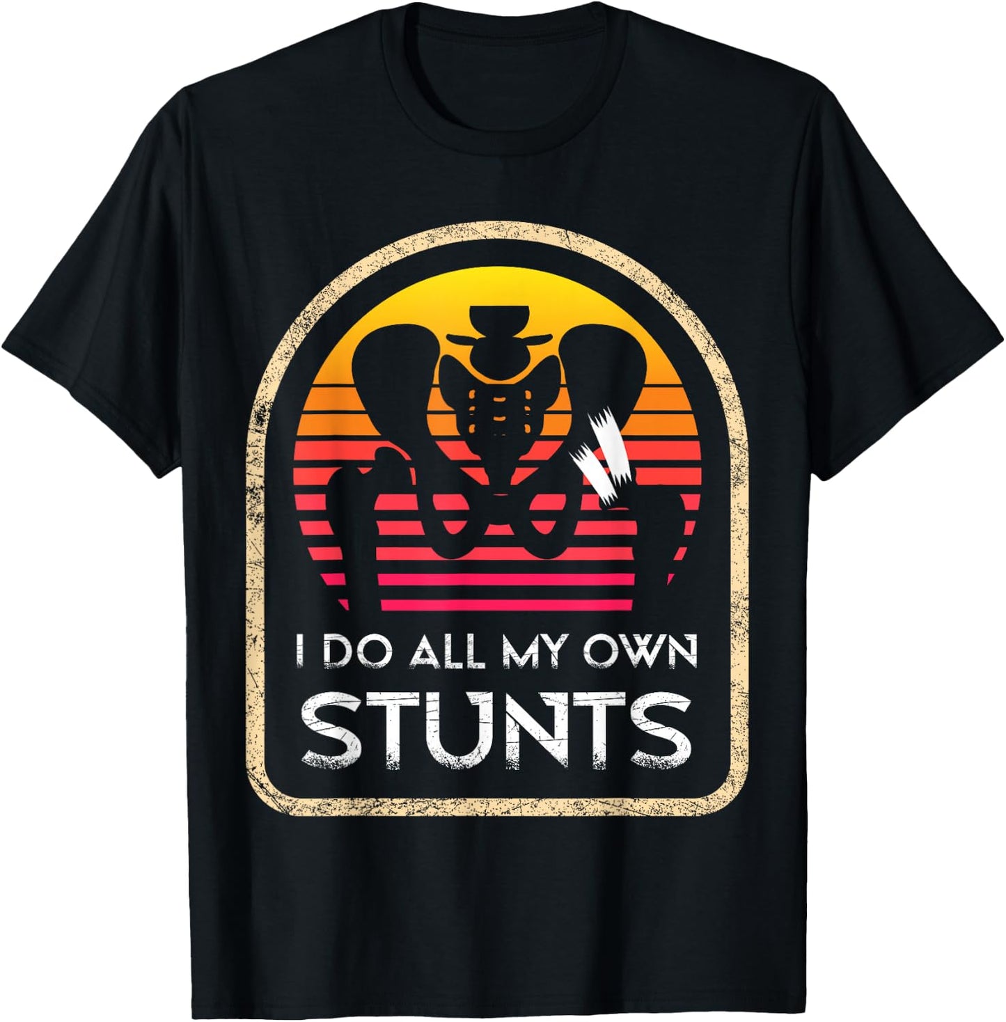 I Do All My Own Stunts Hip Surgery Recovery Hospital Surgery T-Shirt - T-Shirt | Black