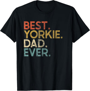 Vintage Best Yorkie Dad Ever - Yorkshire Terrier Lovers T-Shirt - T-Shirt | Black