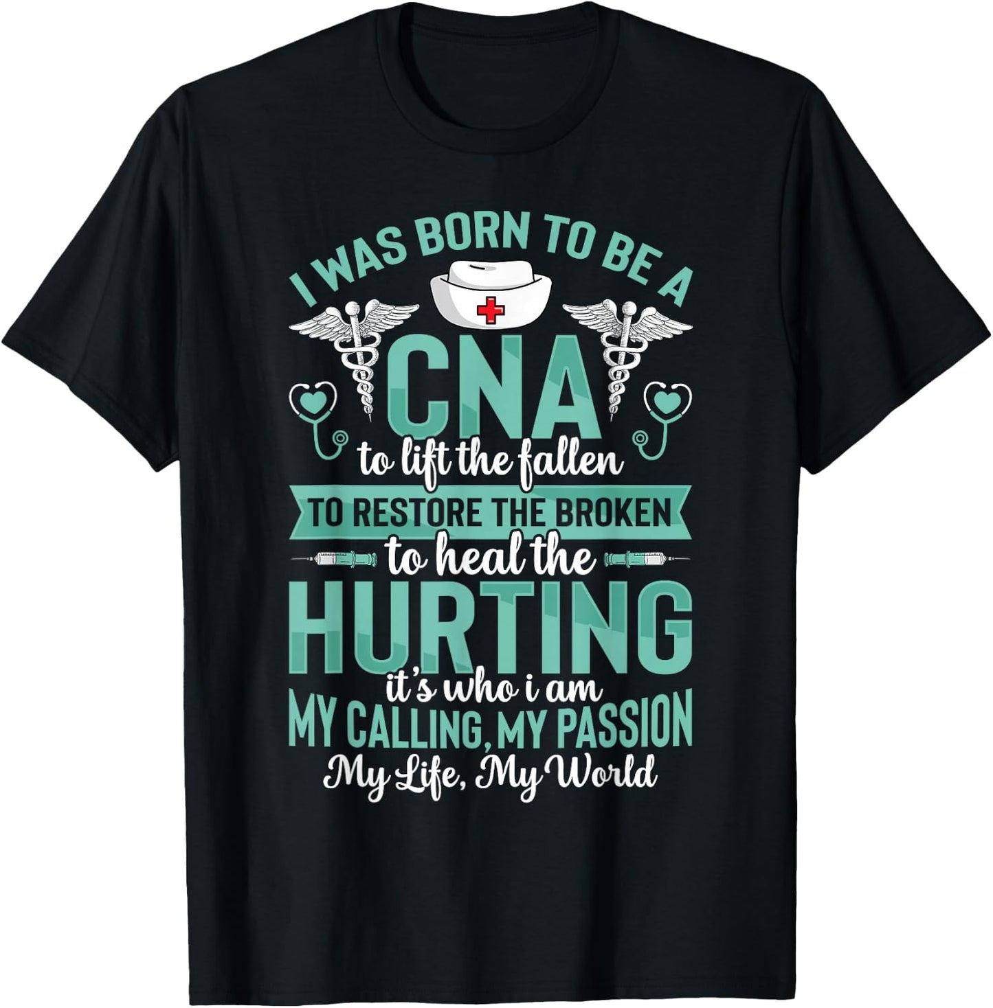 Born To Be A CNA Funny Certified Nursing Assistant Nurse T-Shirt - T-Shirt | Black
