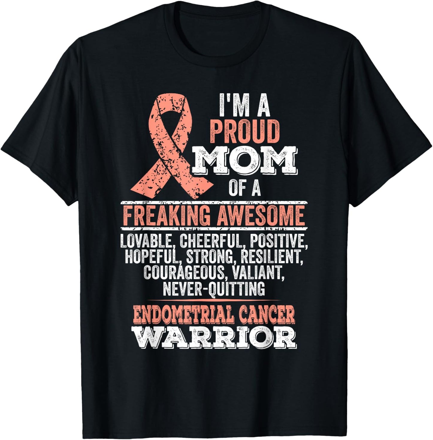 I'm proud mom of Endometrial Cancer warrior T-Shirt - T-Shirt | Black