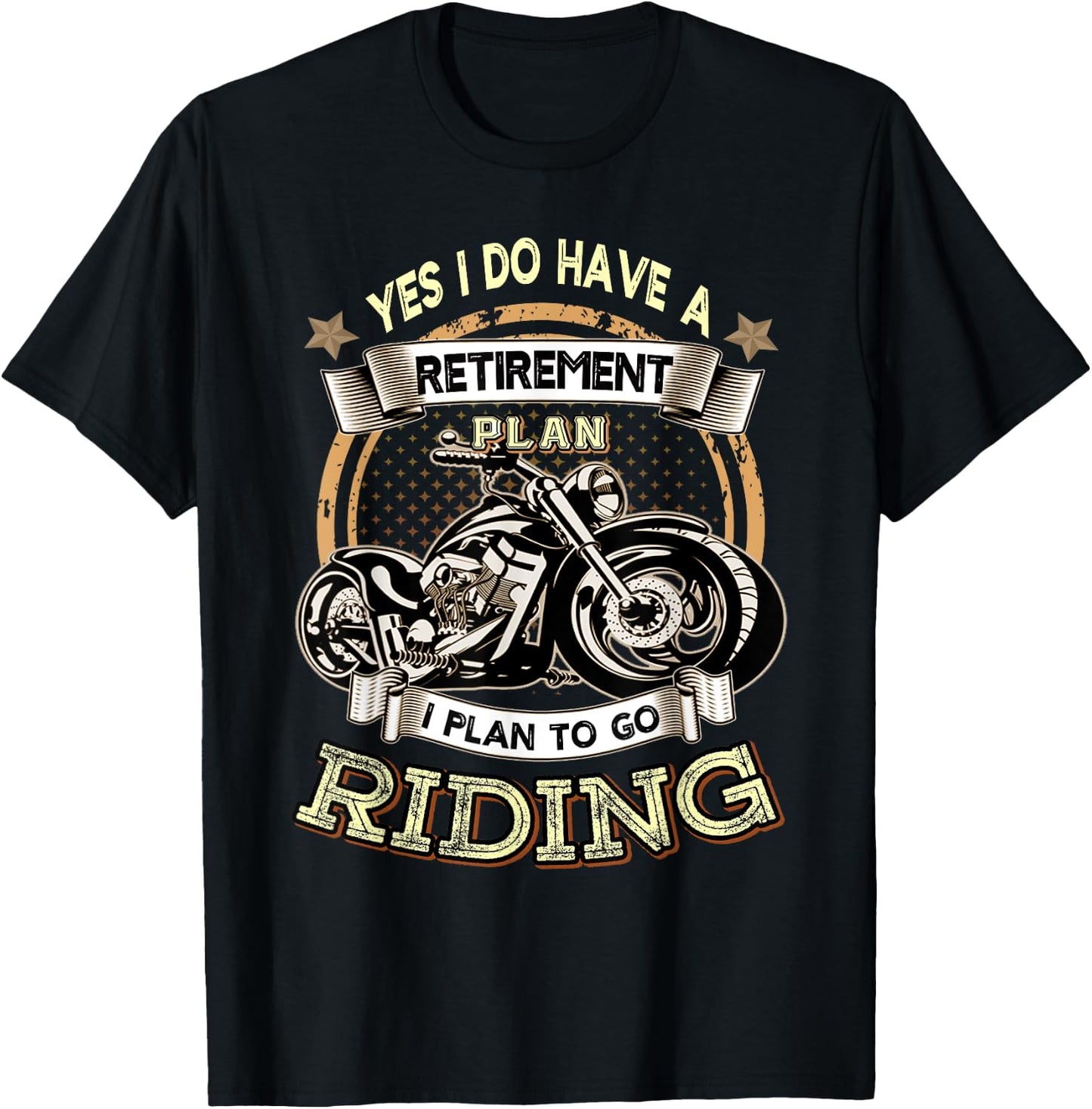 Retirement Plan To Go Riding Motorcycle Biker Riders T-Shirt - T-Shirt | Black