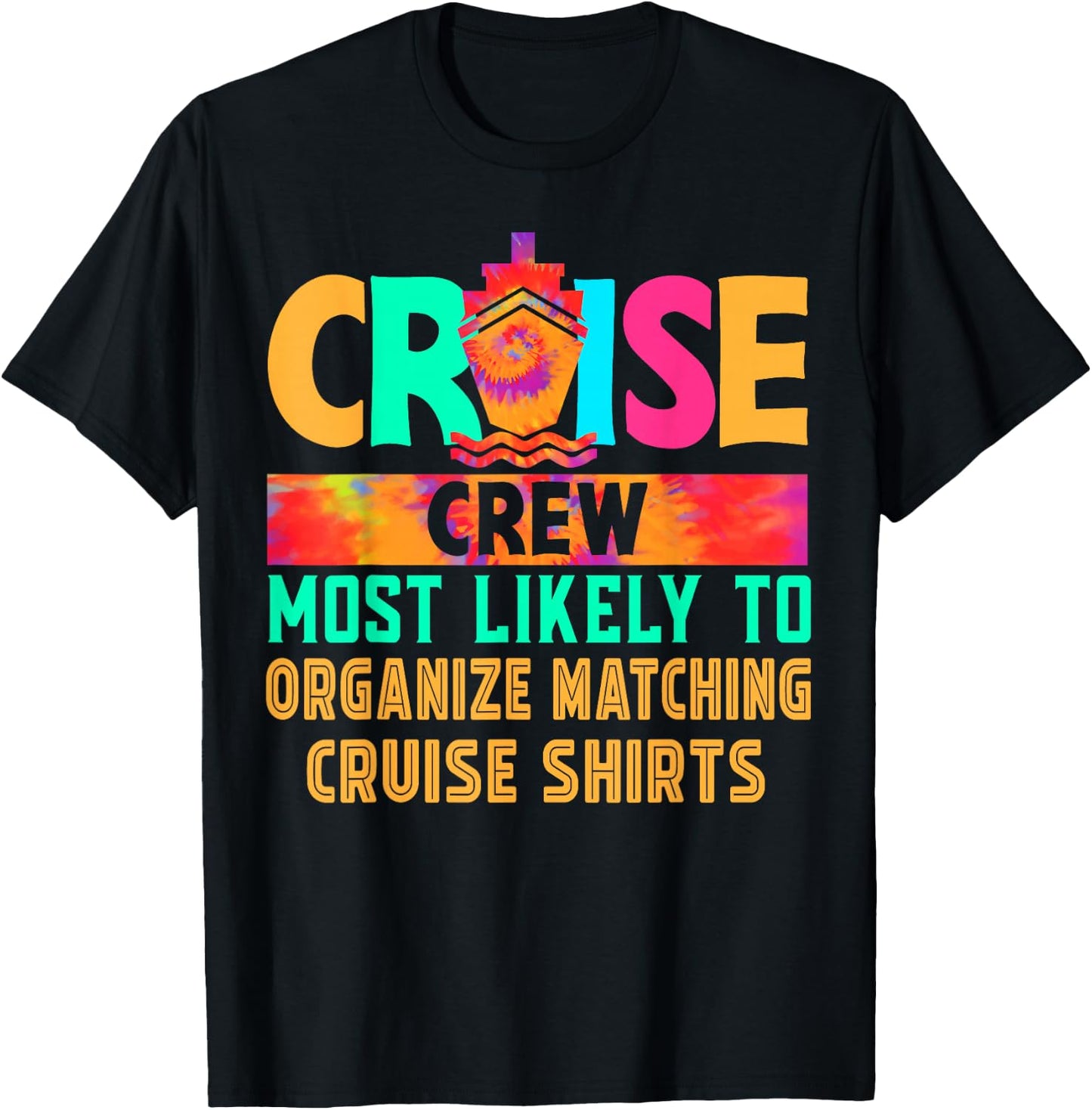 Cruise Crew Most Likely to Organize Matching Cruise Hippie T-Shirt - T-Shirt | Black