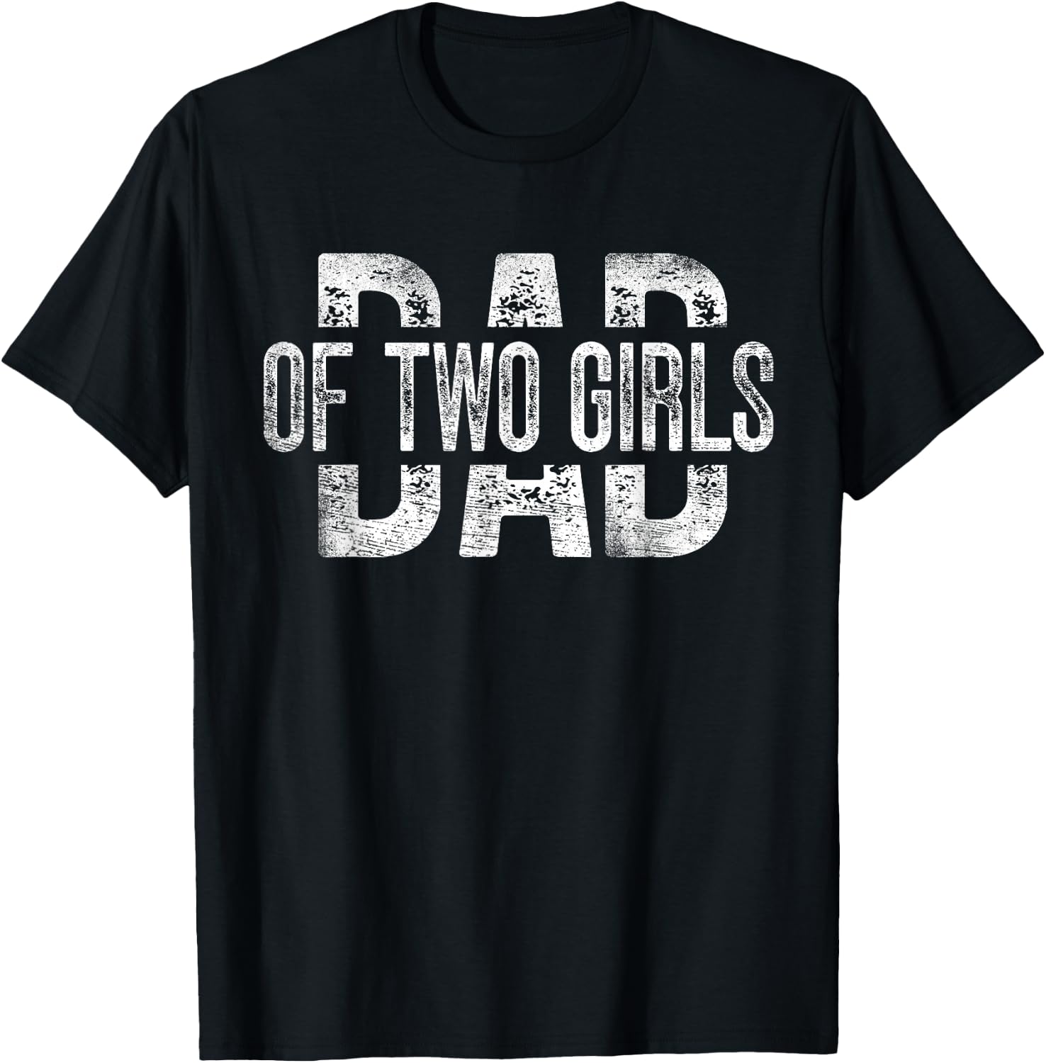 Dad of Two Girls Gifts Daddy of 2 Daughters Father's Day T-Shirt - T-Shirt | Black
