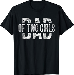 Dad of Two Girls Gifts Daddy of 2 Daughters Father's Day T-Shirt - T-Shirt | Black