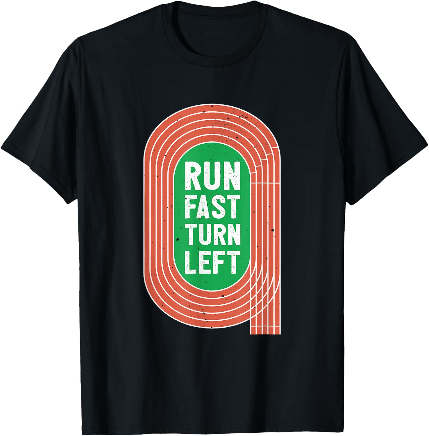 Track - Run Fast Turn Left T-Shirt - T-Shirt | Black
