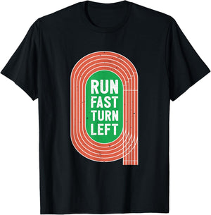 Track - Run Fast Turn Left T-Shirt - T-Shirt | Black