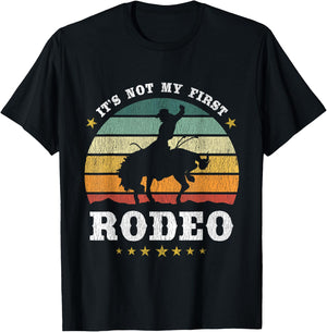 It's Not My First Rodeo, Western Texan Retro Design T-Shirt - T-Shirt | Black