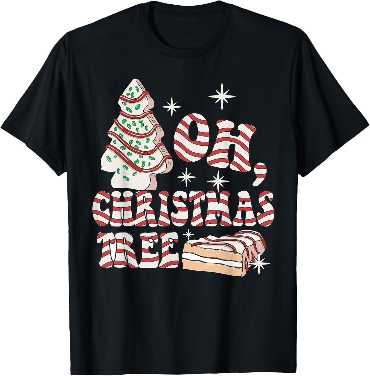 Groovy Oh Christmas Tree Cakes Debbie Becky Jen Cake Lovers T-Shirt - T-Shirt | Black
