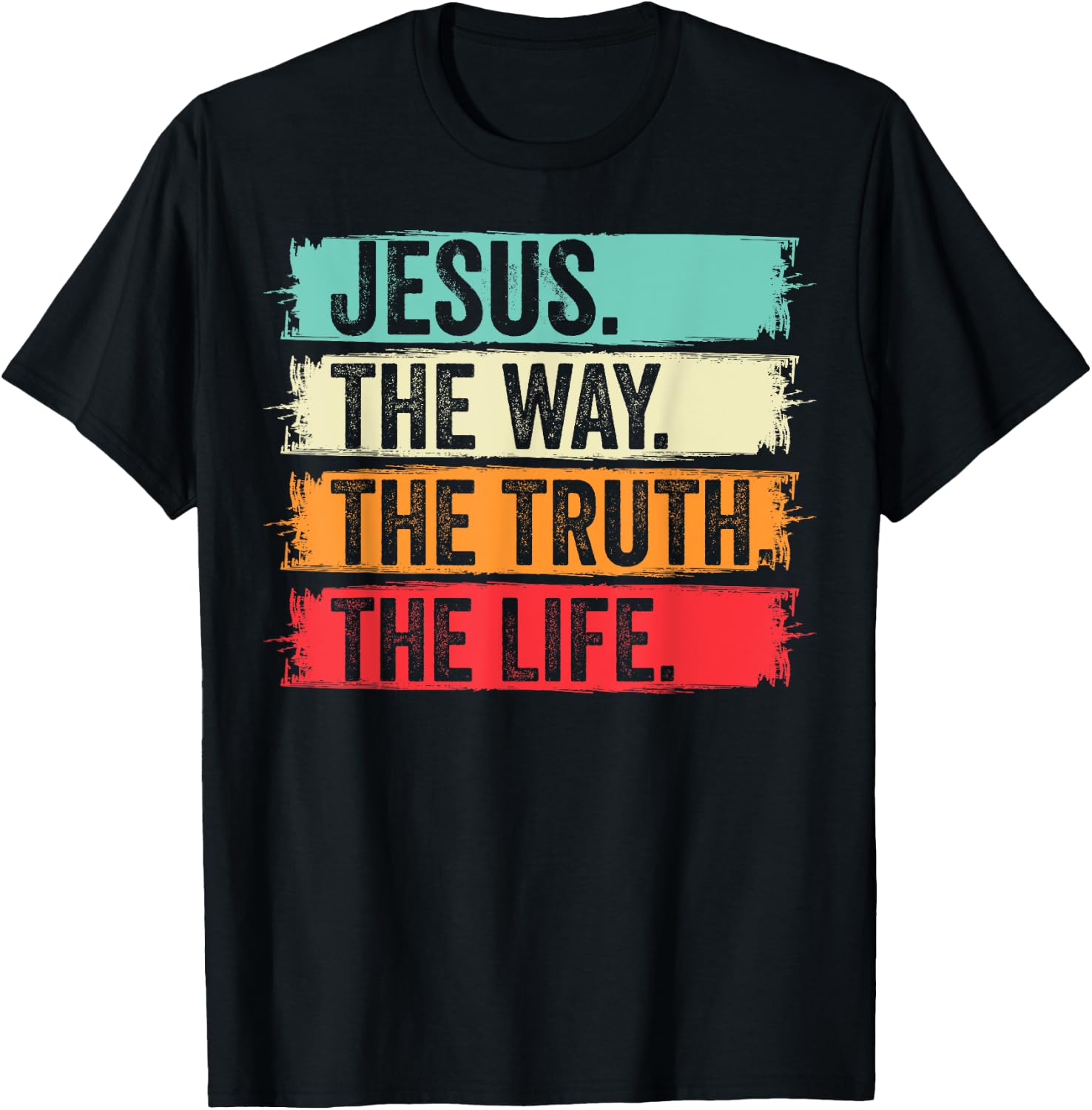 Jesus The Way Truth Verse Men Women Christian Worship T-Shirt - T-Shirt | Black