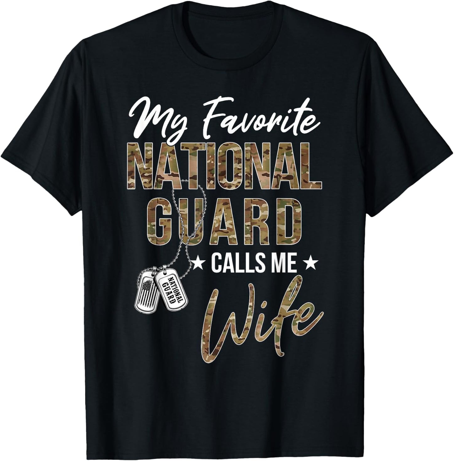 My Favorite National Guard Calls Me Wife Military Family T-Shirt - T-Shirt | Black