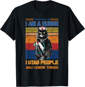 I Am A Cat Nurse I Stab People I Know Things Black Cat Men Women T-Shirt - T-Shirt | Black