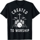 Christian Drummer Created To Worship Faith Cross Jesus T-Shirt - T-Shirt | Black