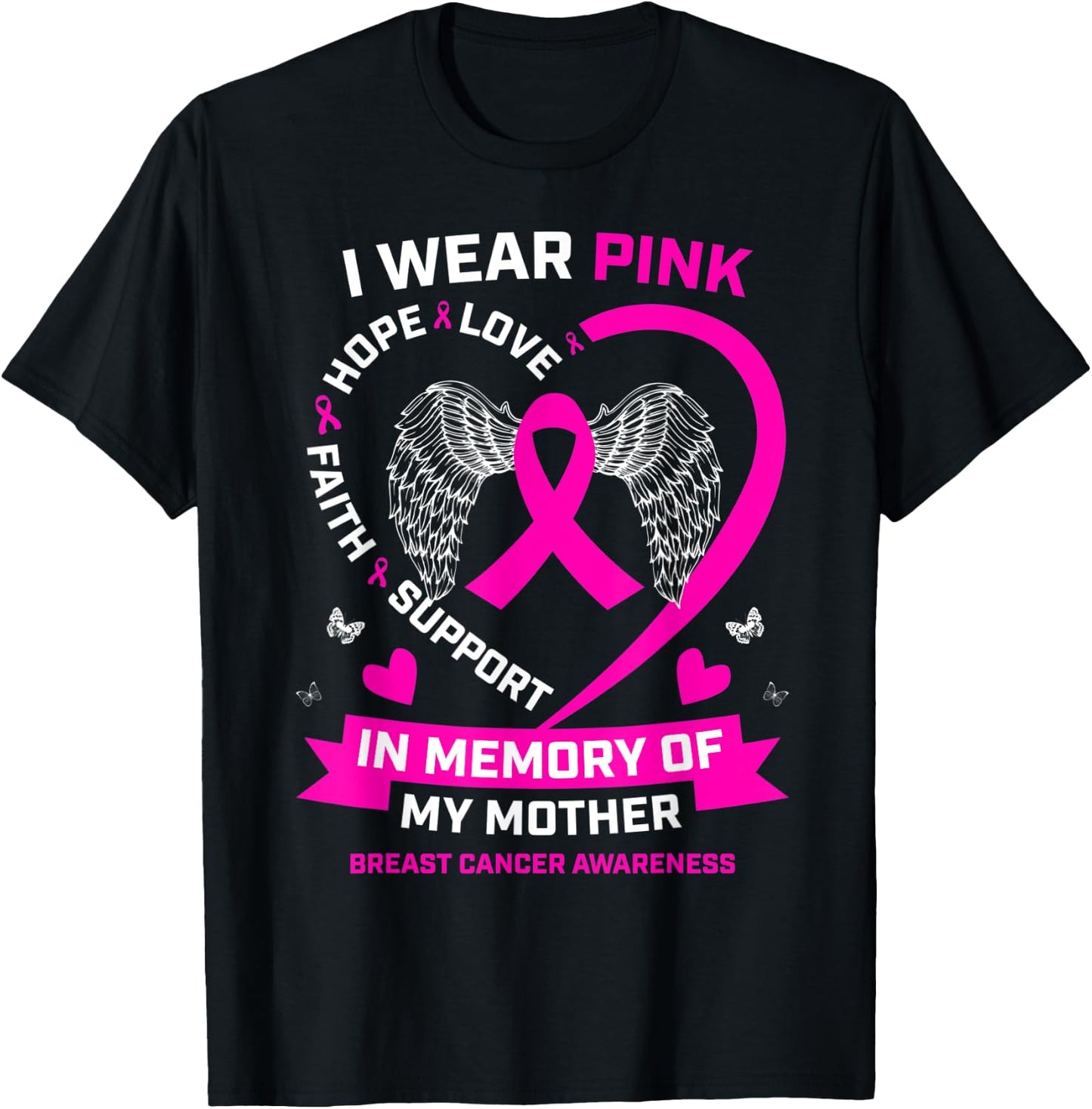 Wings Wear Pink In Memory Of My Mom Breast Cancer Awareness T-Shirt - T-Shirt | Black