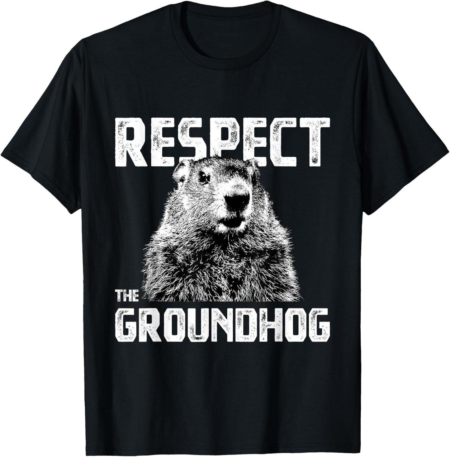 Respect the Groundhog - Funny Woodchuck T-Shirt - T-Shirt | Black