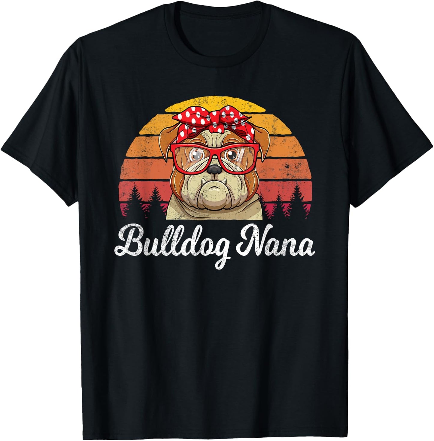 Retro Style English Bulldog Nana Dogs Lover Funny Grandma T-Shirt - T-Shirt | Black