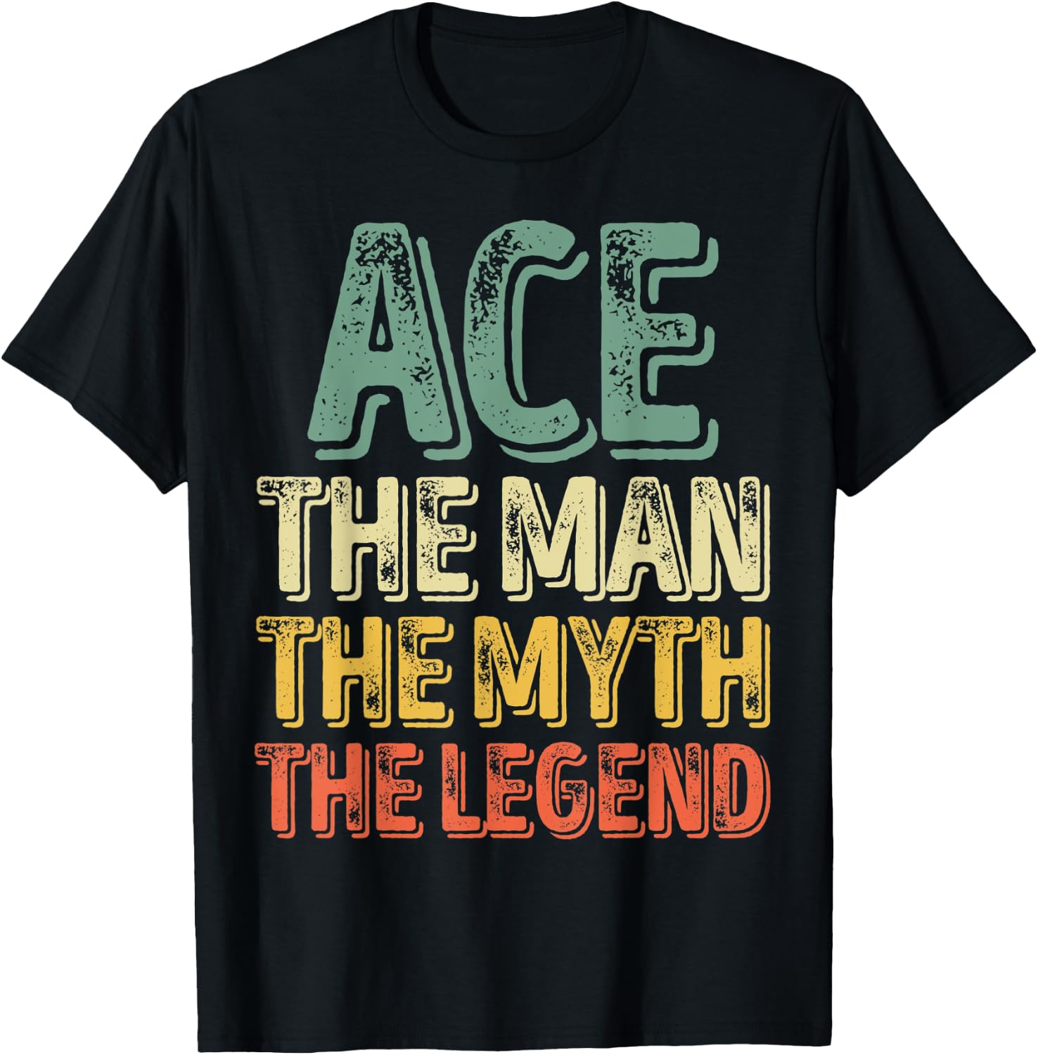 Ace The Man The Myth The Legend Shirt First Name Ace T-Shirt - T-Shirt | Black