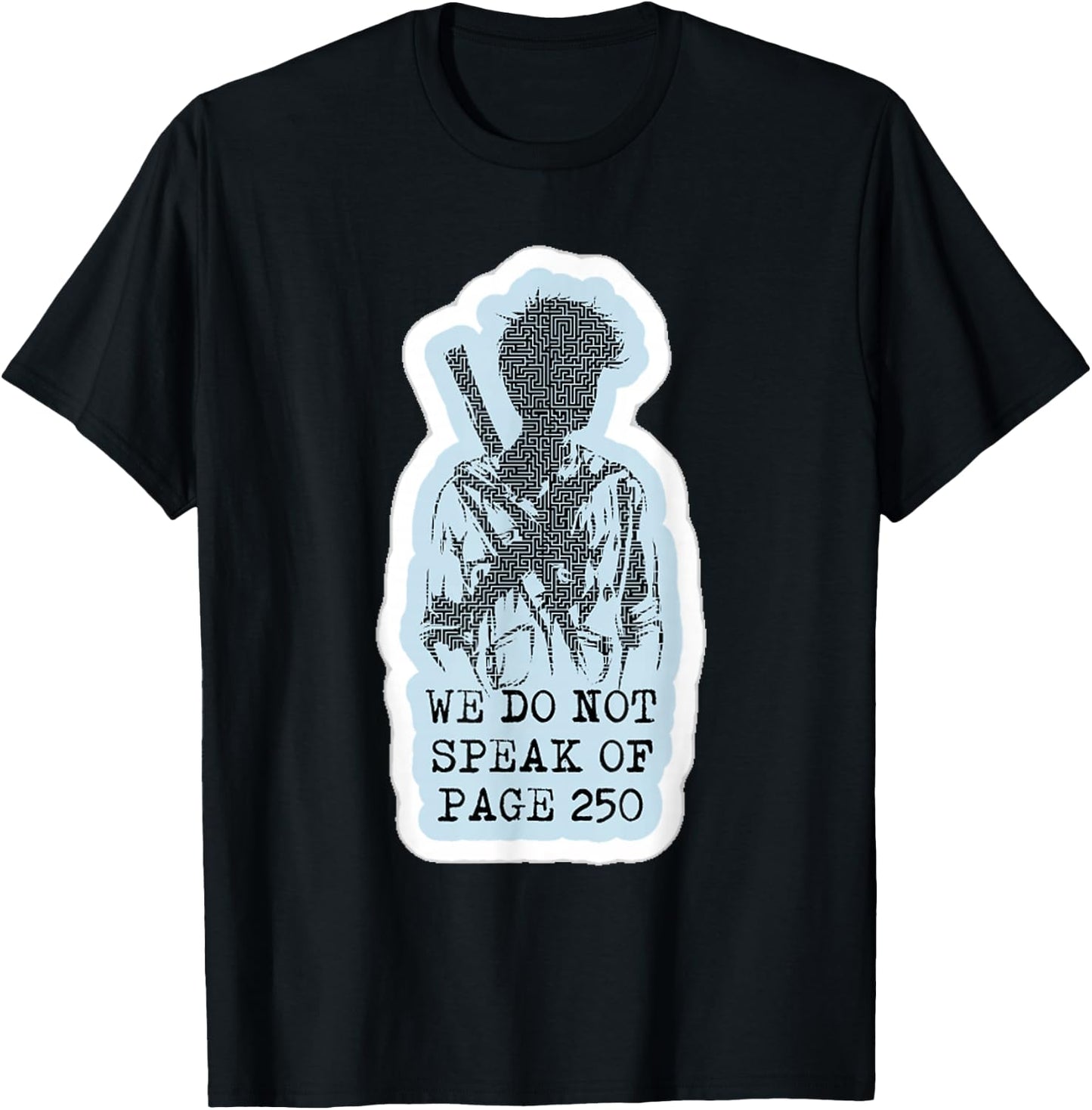 We Don't Speak on Page 250. T-Shirt - T-Shirt | Black