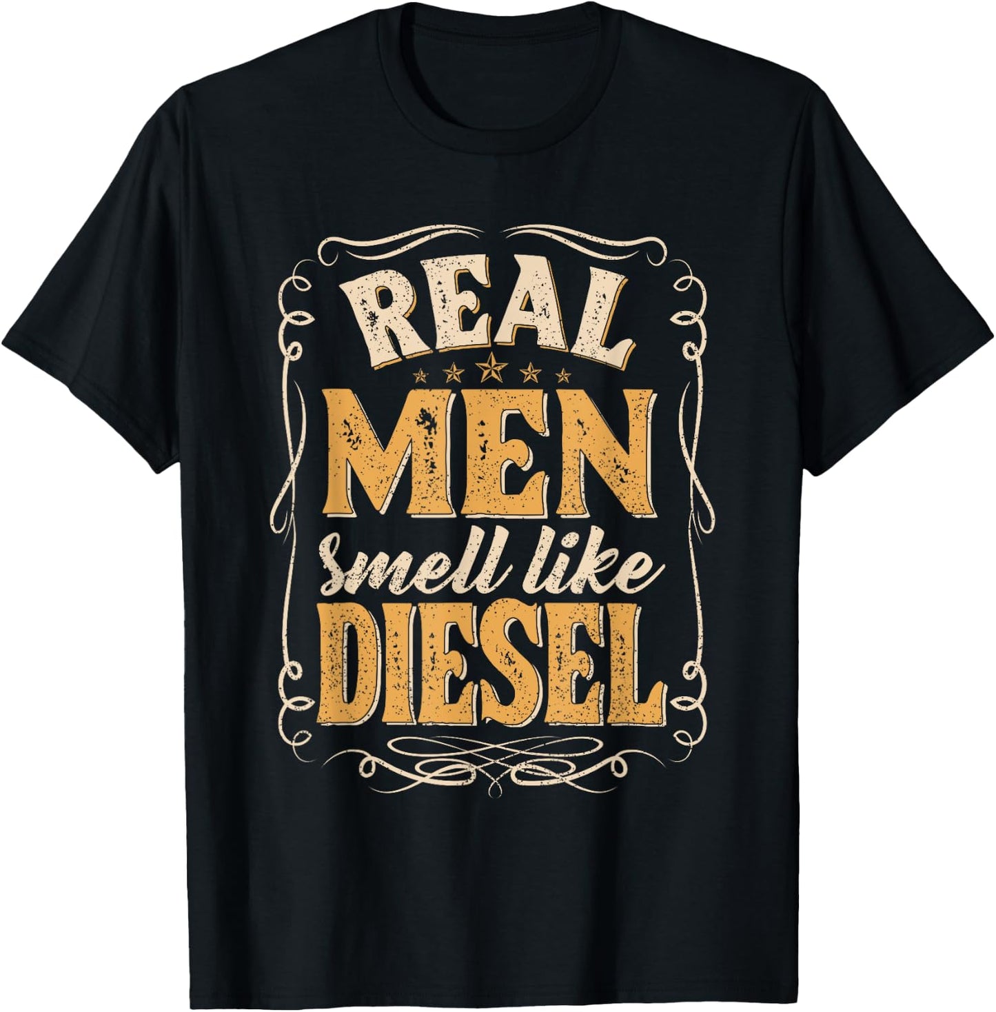 Real Men Smell Like Diesel, Mechanic Trucker Farmer Father T-Shirt - T-Shirt | Black