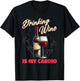 Wine - Vines Sommelier White Wine Red Wine Winemaker T-Shirt - T-Shirt | Black