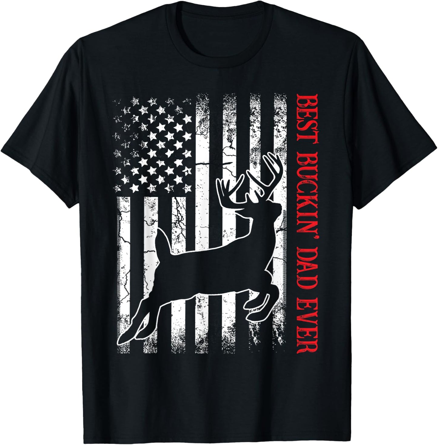 Best Buckin' Dad Ever American Flag Deer Hunting T-Shirt - T-Shirt | Black