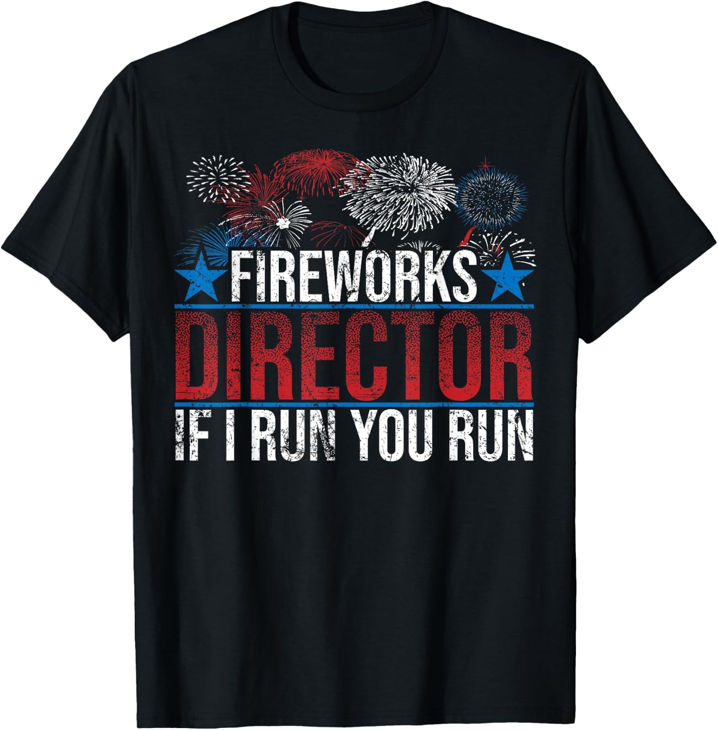 Funny Fireworks Director If I Run You Run Gift Women T-Shirt - T-Shirt | Black