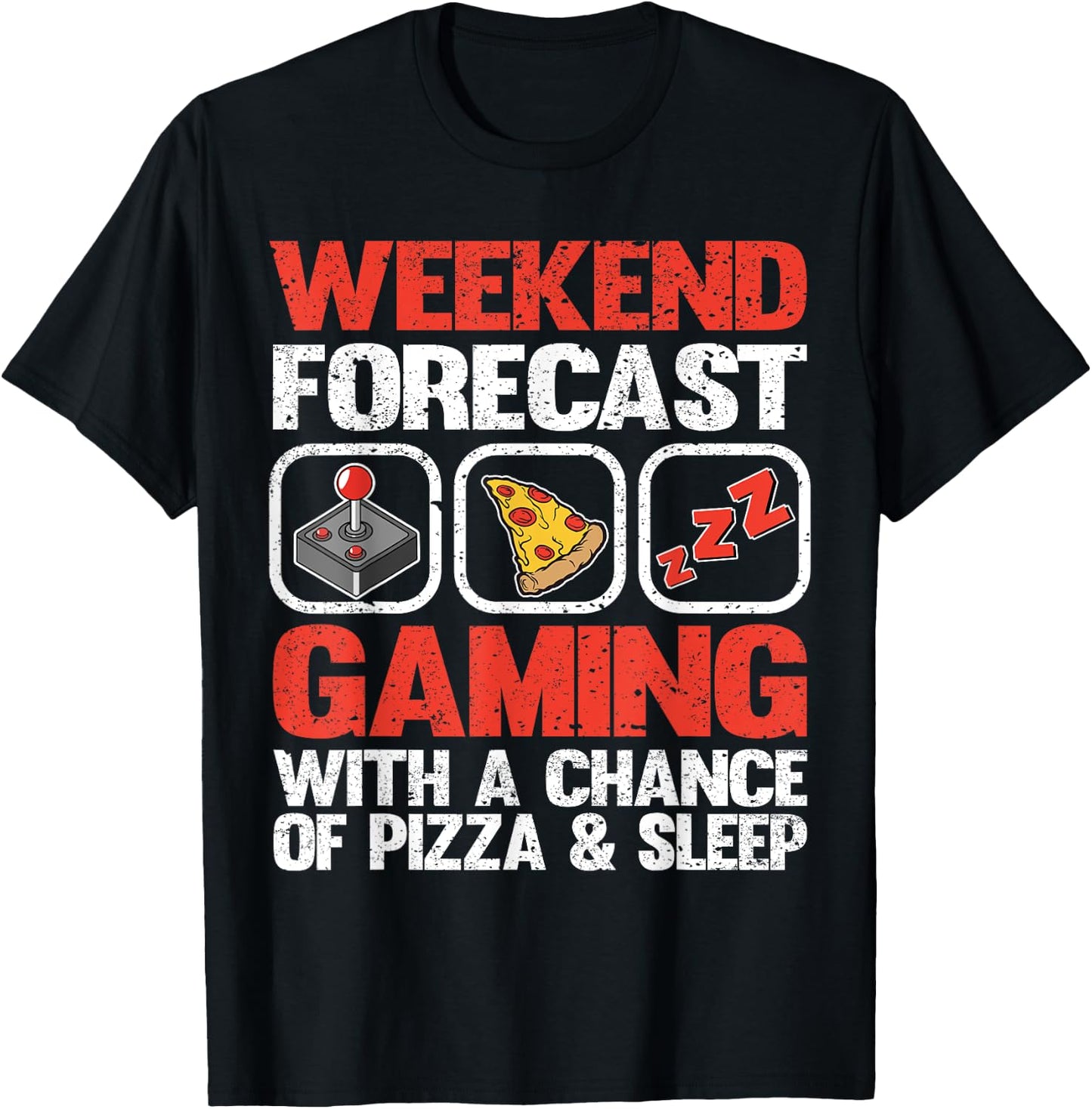 Weekend Forecast Gaming With A Chance of Pizza & Sleep Gamer T-Shirt - T-Shirt | Black