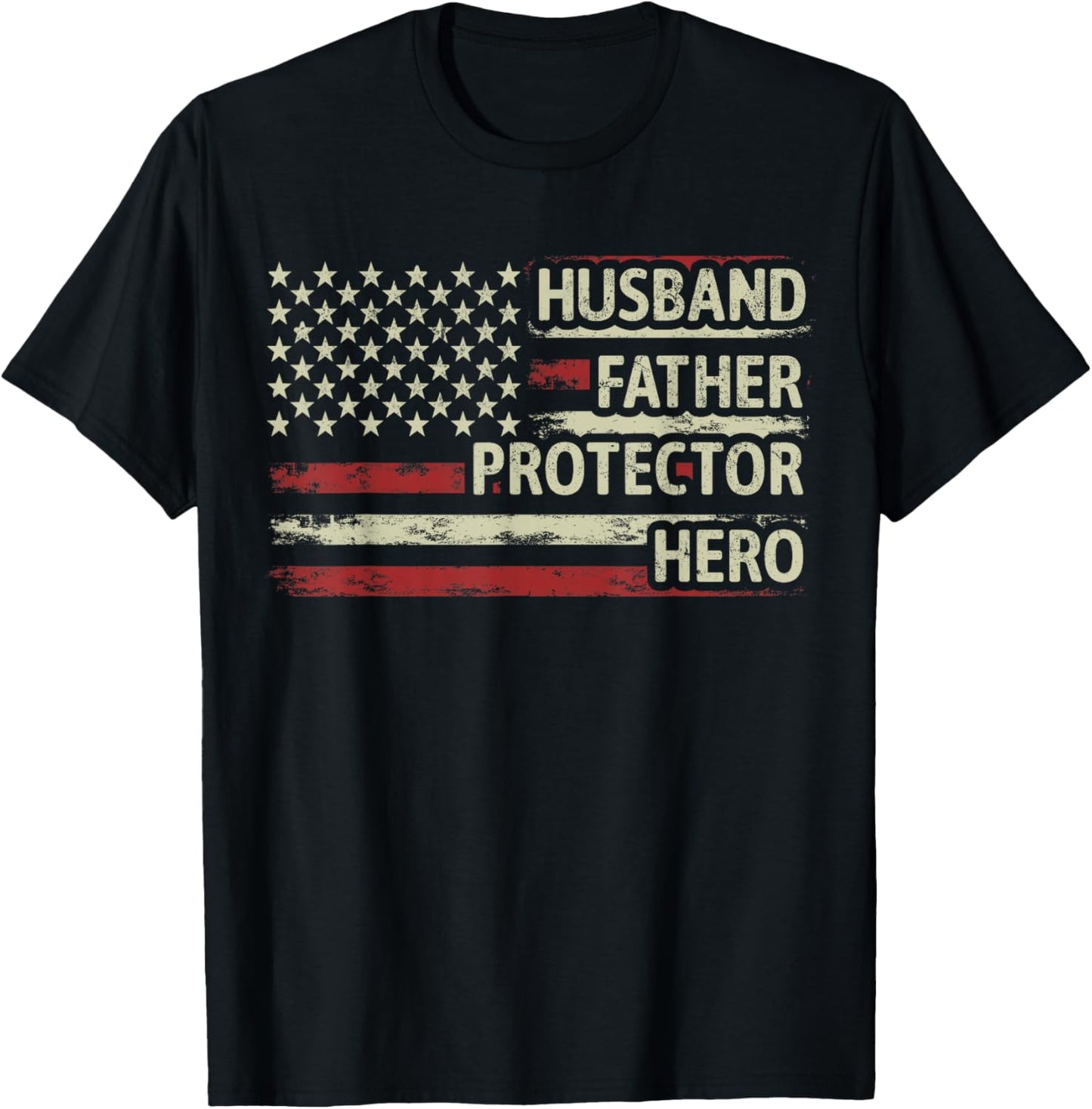 Husband Father Protector Hero Dad American Flag Fathers Day T-Shirt - T-Shirt | Black