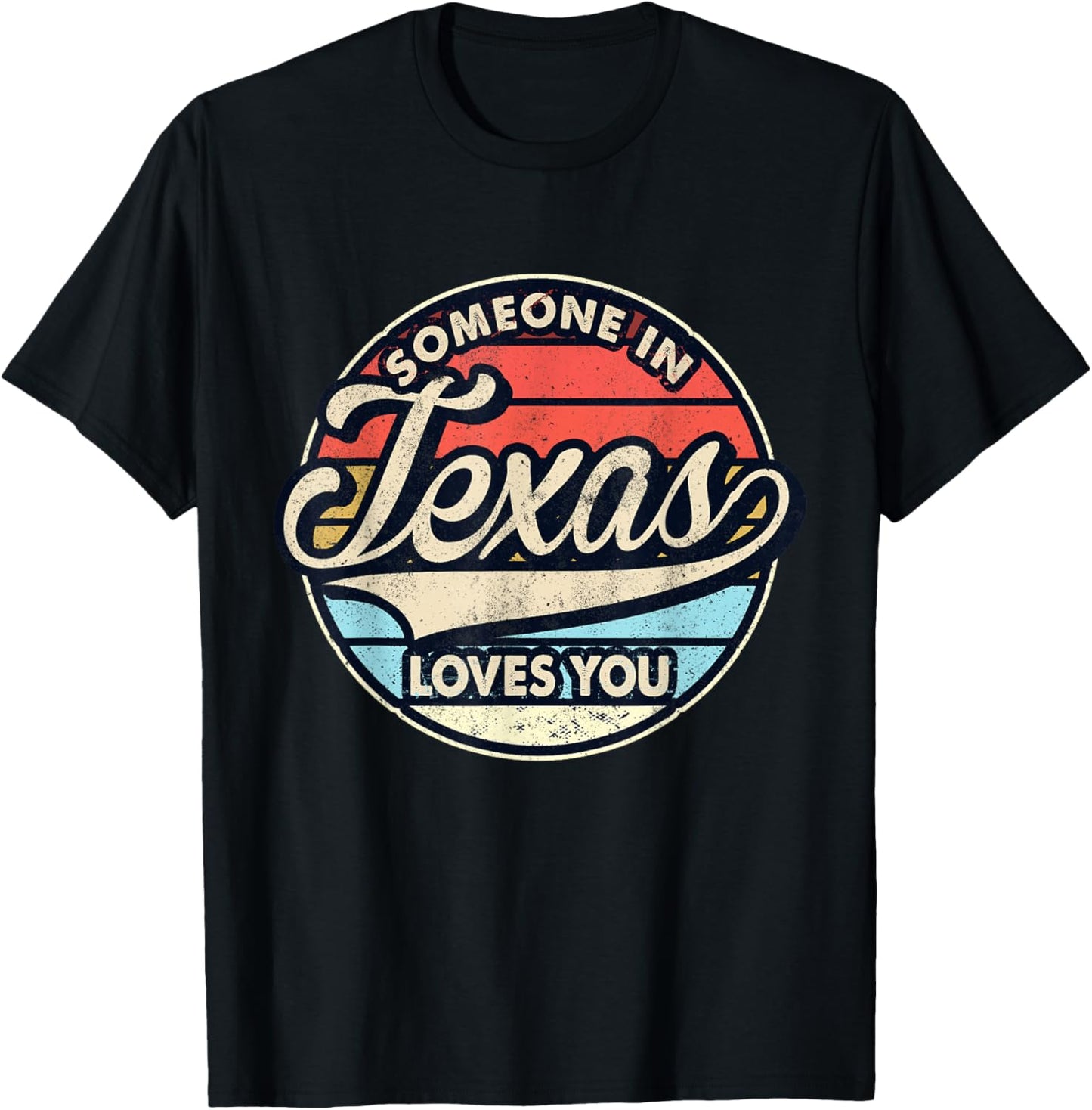 Someone in Texas Loves You US State Cool Retro T-Shirt - T-Shirt | Black