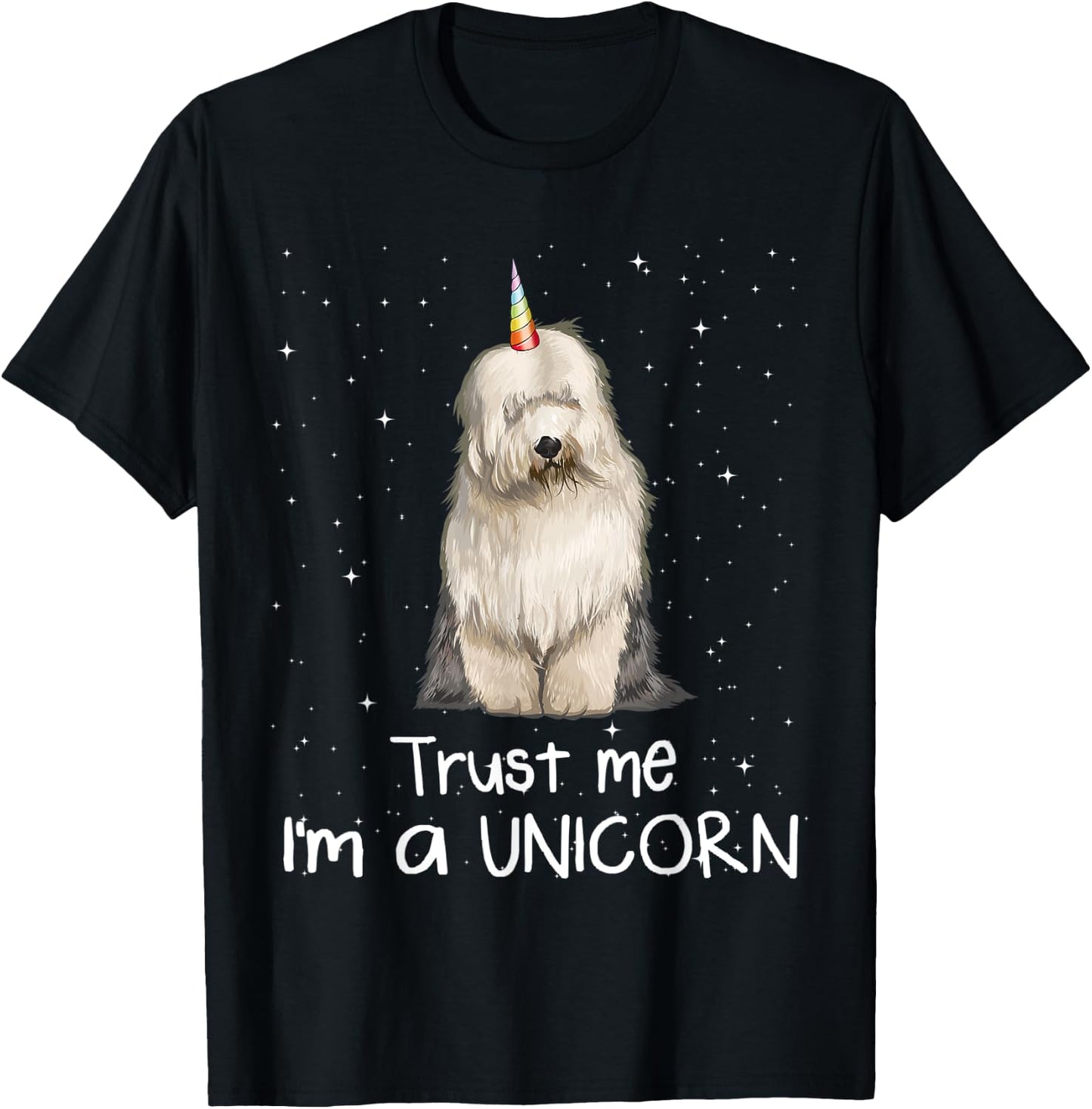 Old English Sheepdog Trust Me I'm A Unicorn Dog Men Women T-Shirt - T-Shirt | Black