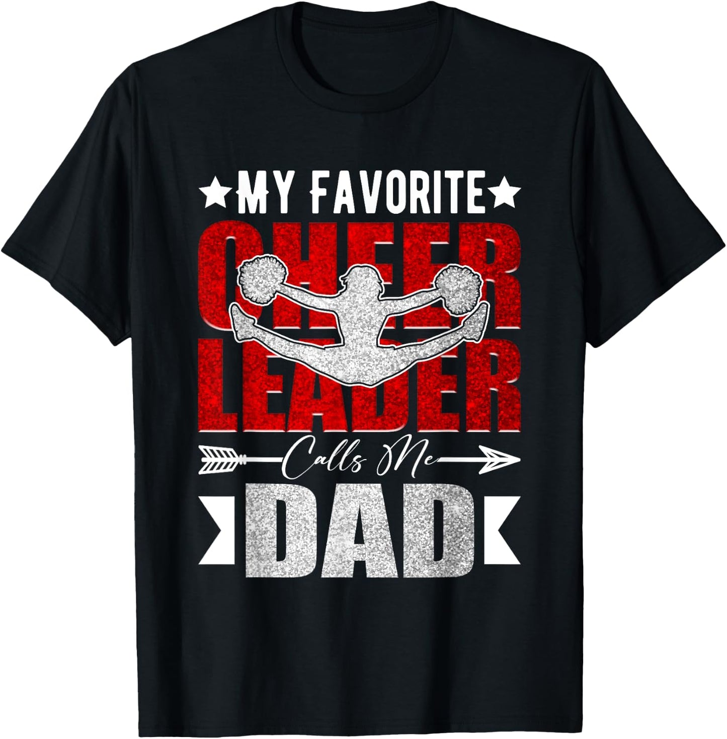 My Favorite Cheerleader Calls Me Dad Cheer Dad Fathers Day T-Shirt - T-Shirt | Black