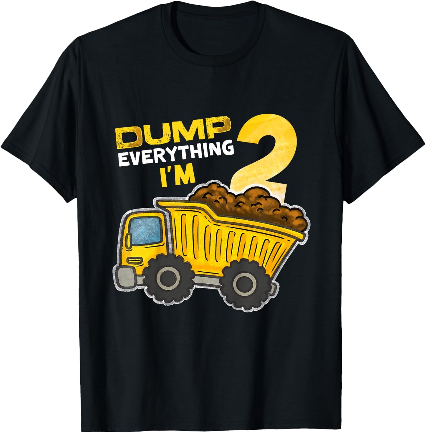 Kids Dump Everything I'm 2 Truck 2 Years Old 2nd Birthday Boy T-Shirt - T-Shirt | Black