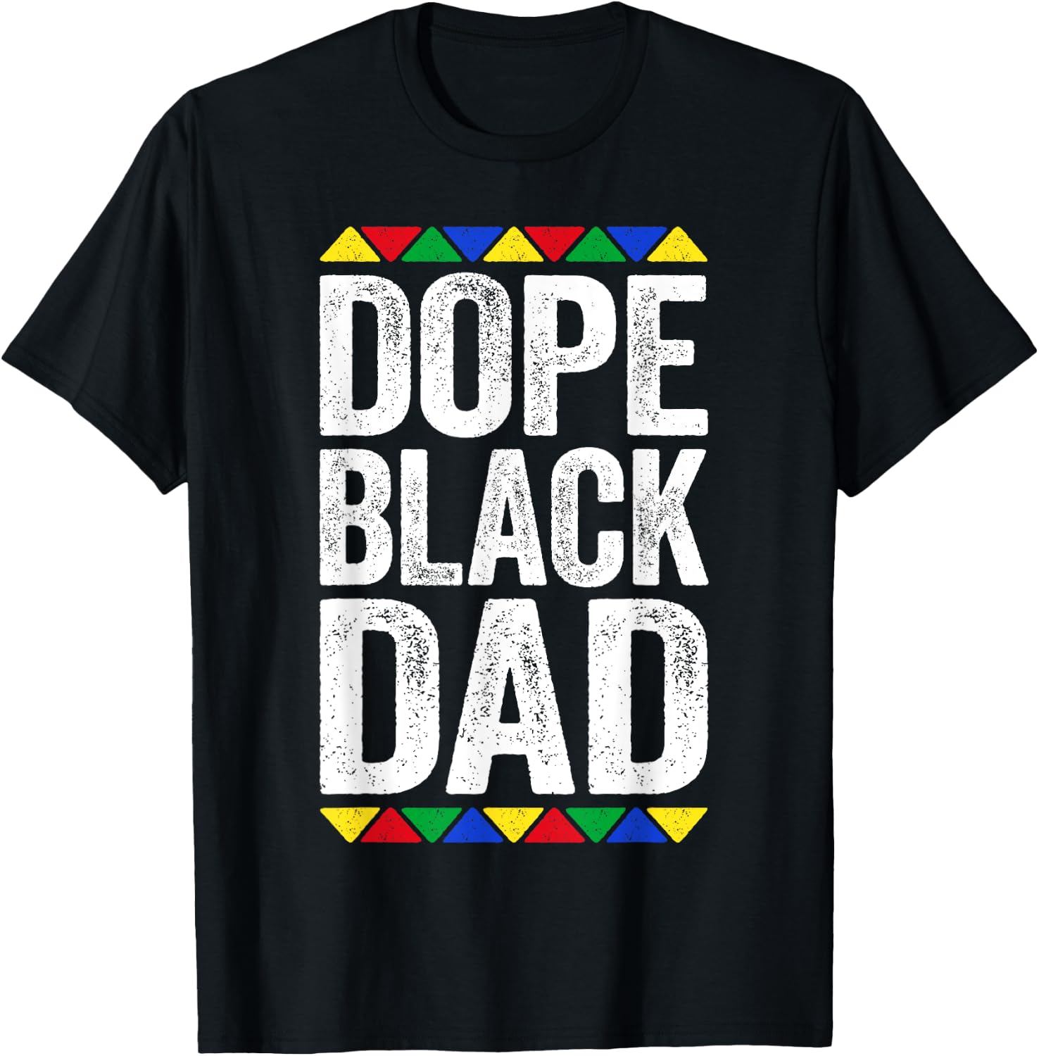 Dope Black Dad Shirt Father Black History Month T-Shirt - T-Shirt | Black