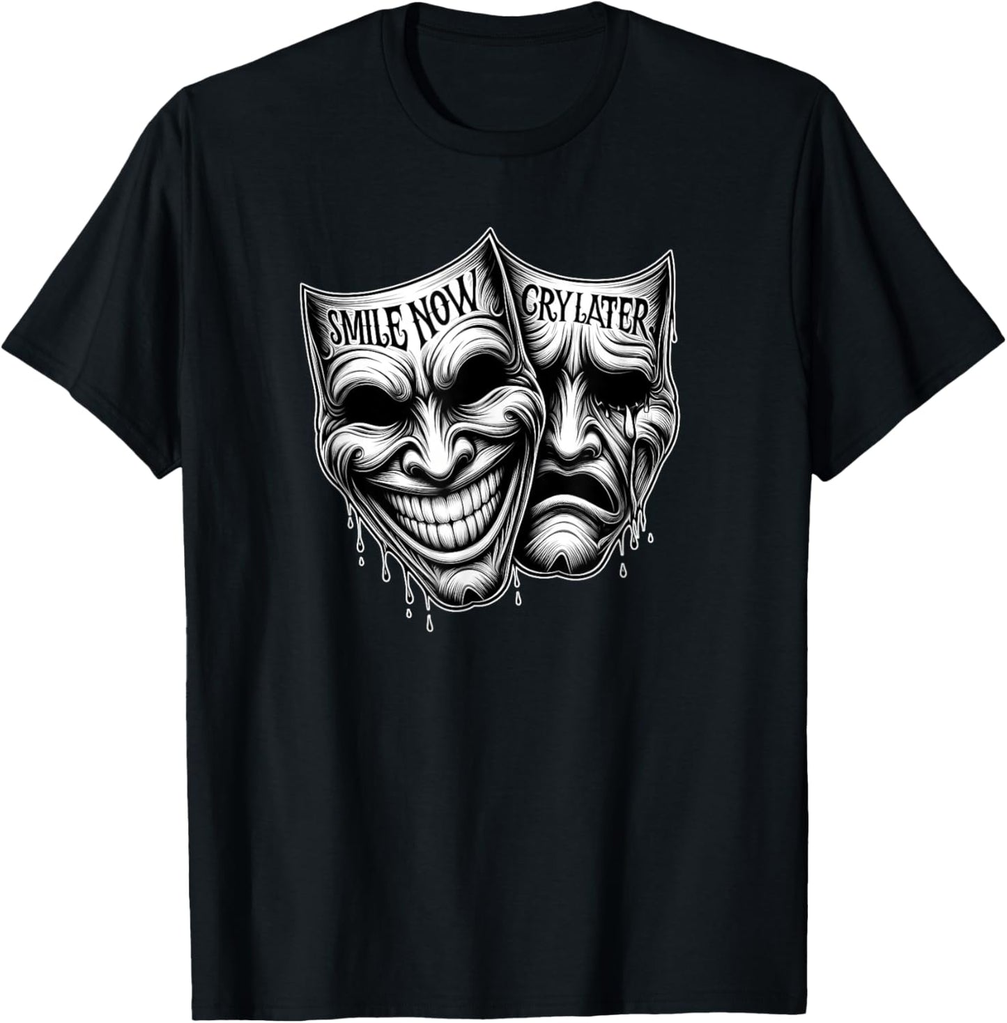 SMILE NOW CRY LATER Drama Masks Payaso Cholo Tattoo Chicano T-Shirt - T-Shirt | Black
