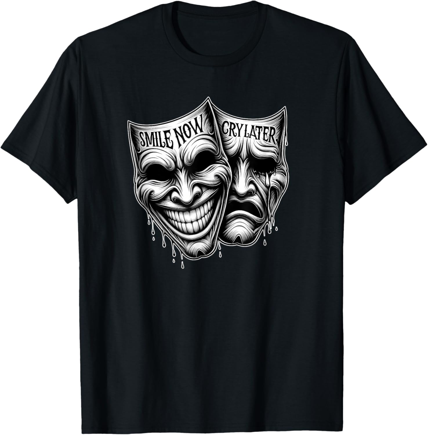 SMILE NOW CRY LATER Drama Masks Payaso Cholo Tattoo Chicano T-Shirt - T-Shirt | Black