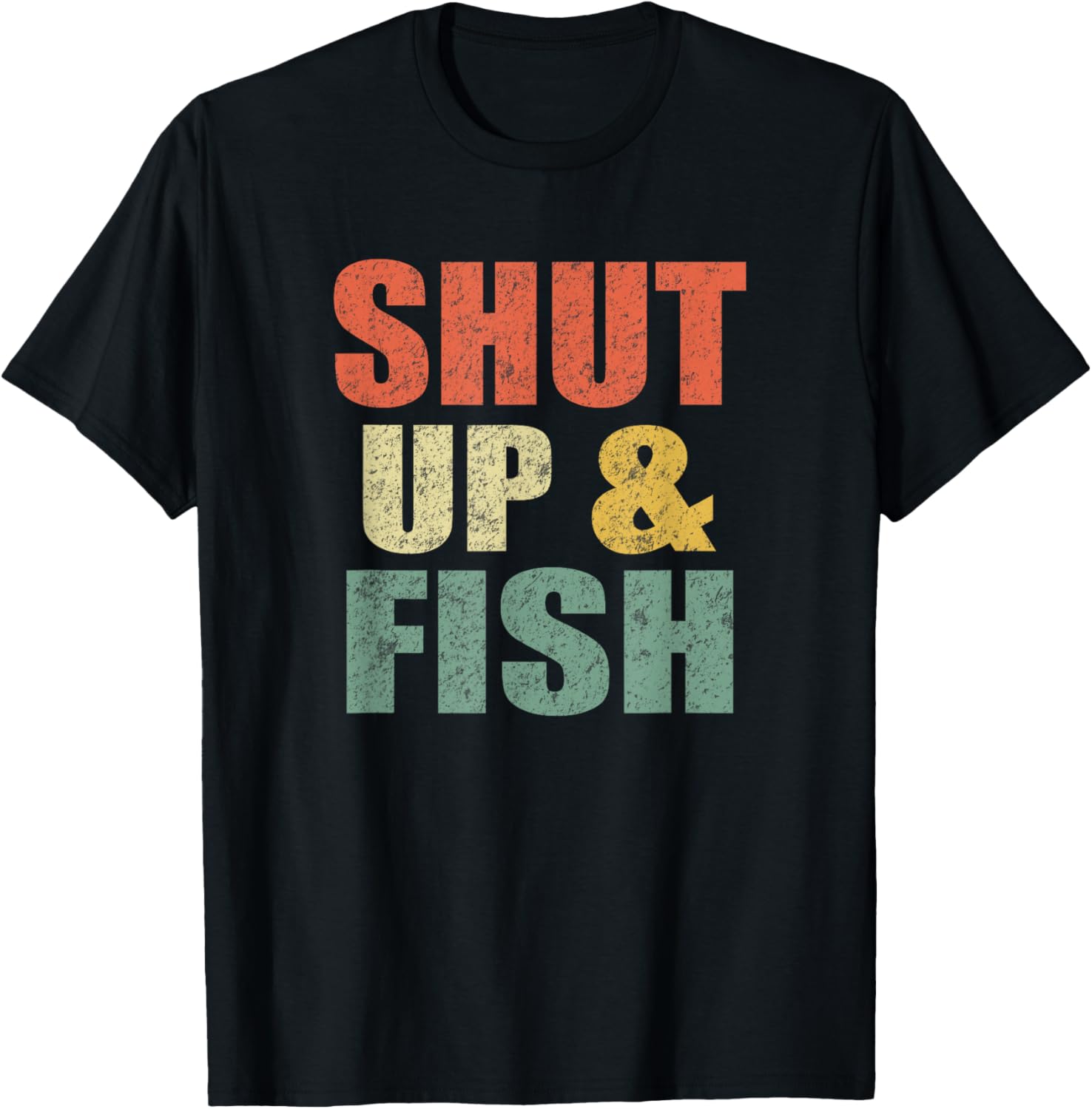 Funny Shut Up and Fish Bass Fishing Dad Retro Fisherman T-Shirt - T-Shirt | Black