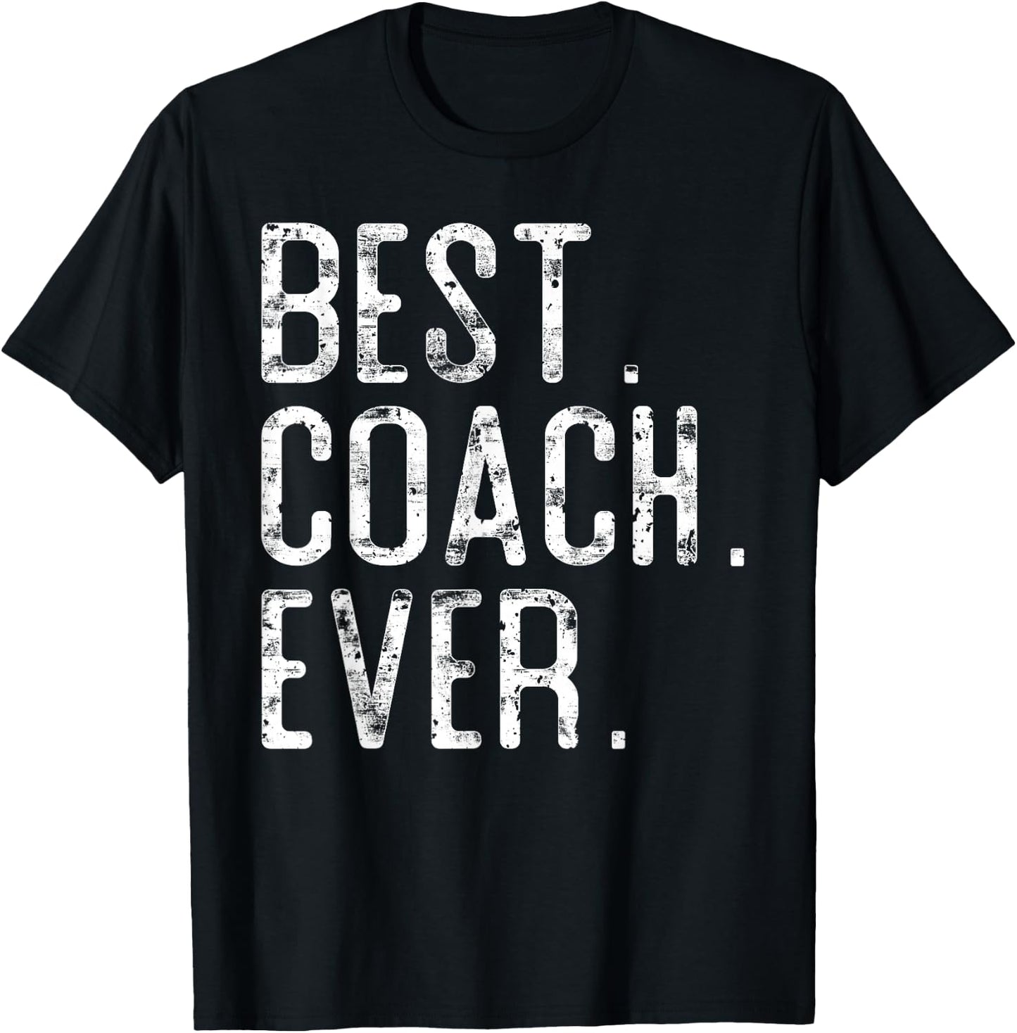Best Coach Ever Father’s day Gift Coach T-Shirt - T-Shirt | Black
