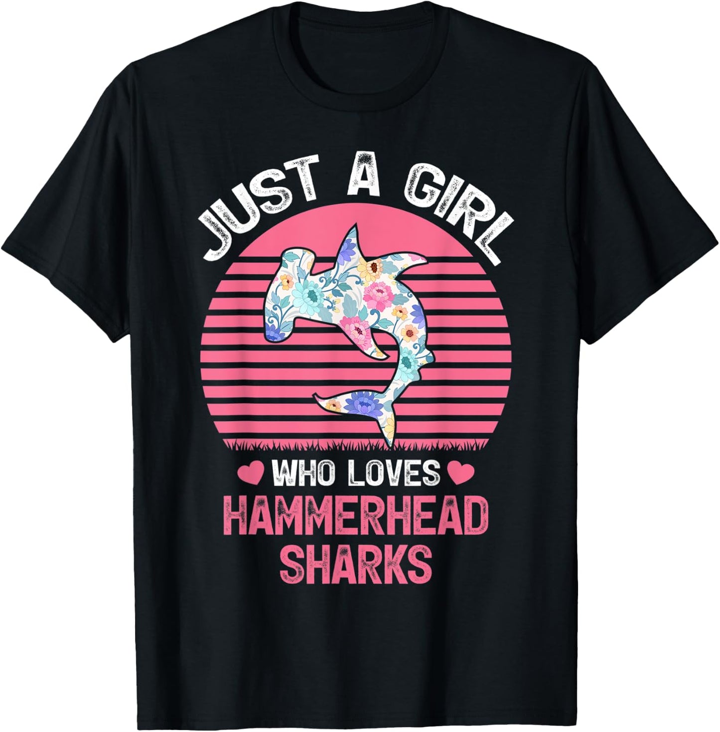 Shark Lover Just A Girl Who Loves Hammerhead Sharks T-Shirt - T-Shirt | Black