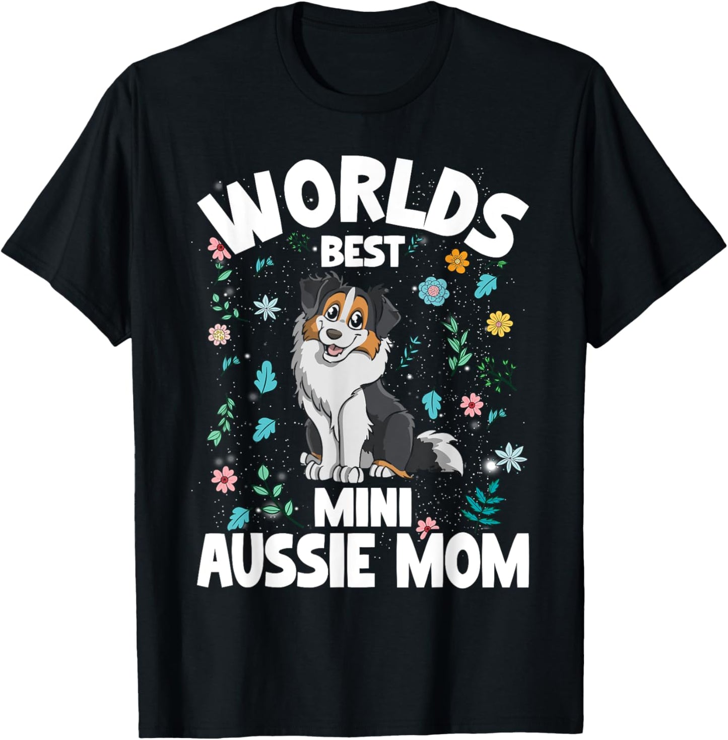 Mini Australian Shepherd World's Best Aussie Mom Dog T-Shirt - T-Shirt | Black